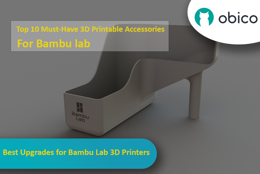 Best Upgrades for Bambu Lab 3D Printers